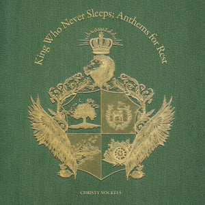 King Who Never Sleeps; Anthems For Rest CD