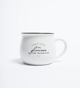 Glorious In The Mundane Mug